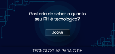 O quanto seu RH é tecnológico?
